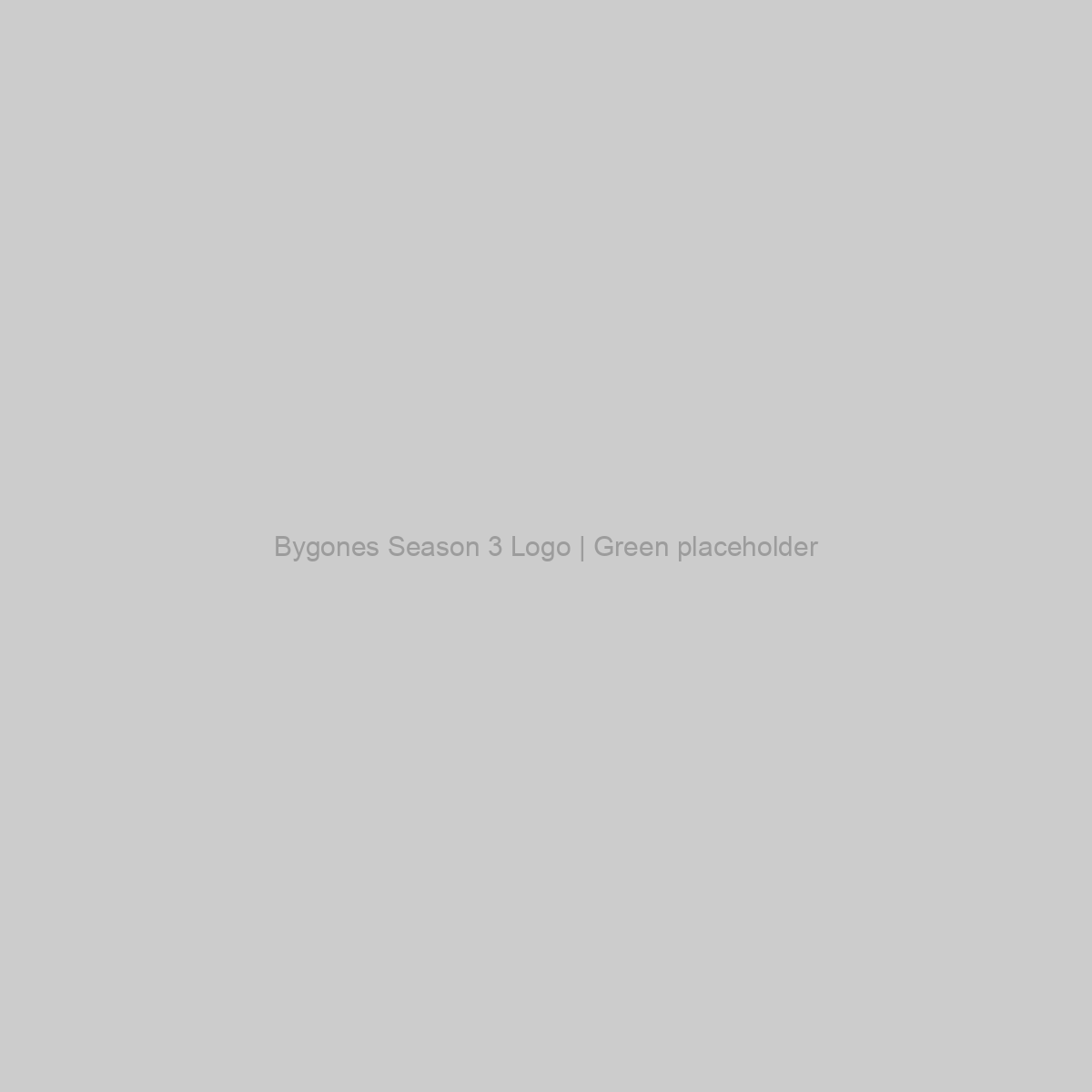 Bygones Season 3 Logo | Green Placeholder Image